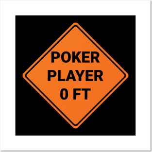 Poker Player warning Posters and Art